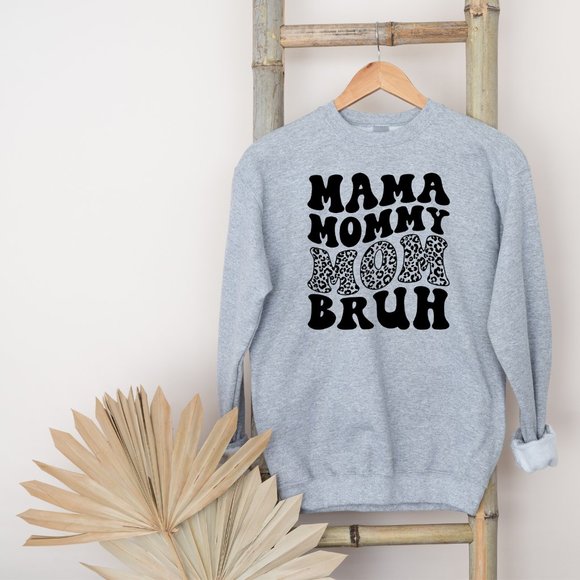Mama, Mommy, Mom, Bruh Sweatshirt - Picture 4 of 5